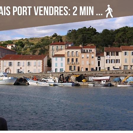 Le Belveze, Emplacement Central Et Calme Port Vendres Eksteriør billede